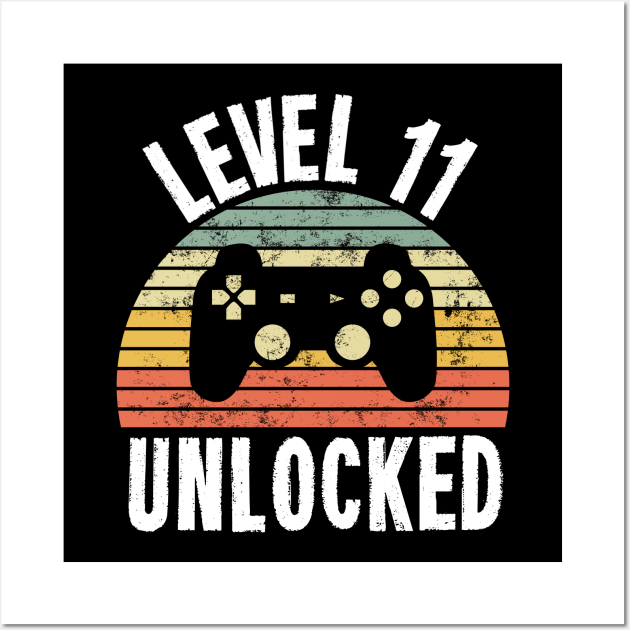 Level 11 Unlocked T-Shirt - 11th Birthday Gamer Gift - Eleventh Anniversary Gift - 11th Grade Wall Art by Ilyashop